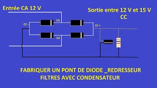 comment fabriquer un pont de diode redressement filtre et protection [upl. by Adah]