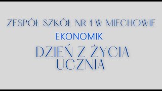 DZIEŃ Z ŻYCIA UCZNIA  Zespół Szkół Nr 1 w Miechowie Ekonomik [upl. by Annahsirhc]