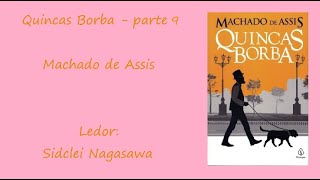 QUINCAS BORBA  MACHADO DE ASSIS  PARTE 911 [upl. by Thoma]