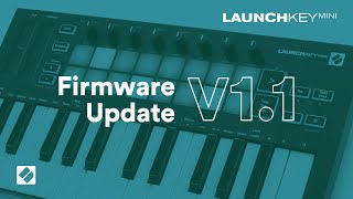 Launchkey Mini MK3  v11 Firmware Update  Novation [upl. by Ateuqram]