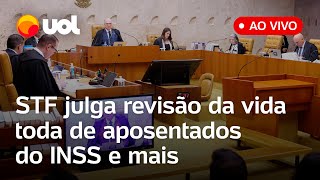 🔴 STF julga lei de benefícios da previdência e revisão da vida toda de aposentadorias do INSS veja [upl. by Suryc676]