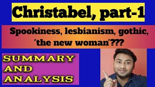 Christabel part1 by S T Coleridge  summary and analysis  part1 [upl. by Aicirtal693]