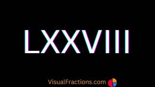 78 in Roman Numerals [upl. by Suertemed630]