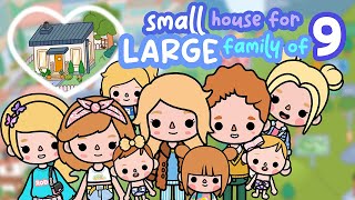 Small HOUSE for LARGE Family of 9 🏡 TOCA BOCA Tiny House Ideas  Toca Life World [upl. by Arrak]