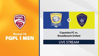 FQPL 1 Men Round 18  Capalaba FC vs Broadbeach United [upl. by Esmaria133]