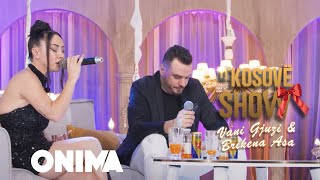 n’ Kosove show  Vani Gjuzi amp Brikena Asa  Sa t’kam dashur  LIVE [upl. by Lunsford]