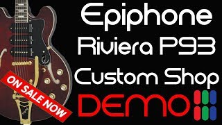 Epiphone Riviera P93 Custom Shop Limited Edition  Demo  VENDUTA [upl. by Keemahs274]