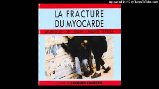 JAVAIS PAS VU QUILS MONT SUIVI  BOF quotLA FRACTURE DU MYOCARDEquot  JeanMarie Sénia [upl. by Ricard]