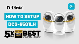 DLink  How to Setup a D Link DCS 6501LH 360 Degree Compact Full HD Pan amp Tilt Smart Camera [upl. by Mittel]