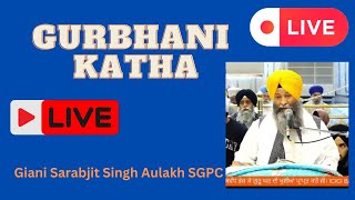 Naam DehoGiani Sarabjit Singh Aulakh Sgpc [upl. by Soluk]