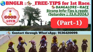 BANGALORE  FREETIPS for 1st Race☀️🌏Bangalore Race  23112024 WhatsApp 9136420099 Enjoy [upl. by Goodyear979]