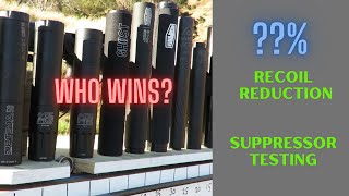 RIFLE SUPPRESSOR TESTING  RIFLE SILENCER TESTING  RECOIL REDUCTION OF DIFFERENT BRANDS amp DESIGNS [upl. by Fullerton223]