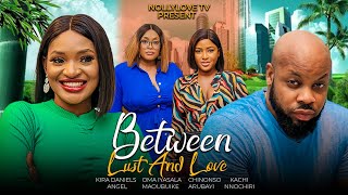 BETWEEN LUST AND LOVEKACHI NNOCHIRI amp CHINONSO ARUBAYI 2024 LATEST NIGERIAN FULL GLAMOUR MOVIE [upl. by Eeraj]