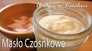 Masło Czosnkowe [upl. by Onibag]