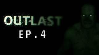 Lets play Outlast Part 4 [upl. by Atteuqihc]