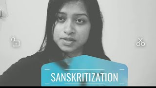 All about SANSKRITIZATION in hindi  for govt Exams ugc net nd sociology mains [upl. by Afrika]