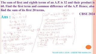 The sum of first and eighth terms of an AP is 32 and their product is 60 Find the first term and [upl. by Seeto81]