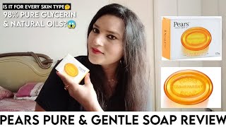 Pears Pure amp Gentle Soap Review  98 Pure Glycerin amp Natural Oils  For All Types Of Skin [upl. by Ancelin216]