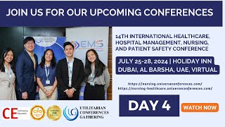 Day 4 14th International Healthcare Hospital Management Nursing and Patient Safety Conference [upl. by Hguh]