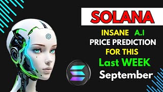 Insane SOLANA Price Prediction for THIS WEEK by AI [upl. by Milas46]