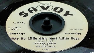 Rickey Leigh  Shondells  Why Do Little Girls Hurt Little Boys 1963 [upl. by Airol]