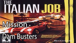 The Italian Job LA Heist Mission Dam Busters [upl. by Eaj456]