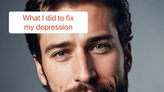 I fixed my depression using these 6 things [upl. by Eehtomit]