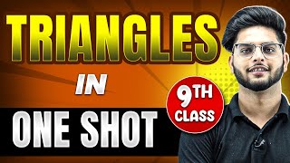 TRIANGLES in 1 Shot  FULL Chapter Coverage ConceptsPYQs  Class 9th Maths [upl. by Enyehc]