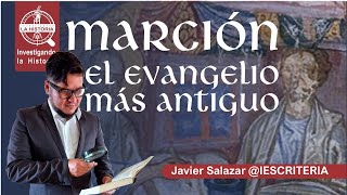 MARCIÓN  EL EVANGELIO MÁS ANTIGUO [upl. by Dabney131]