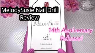 MelodySusie NEW Nail Drill  Series M  14th Anniversary Release [upl. by Piegari372]