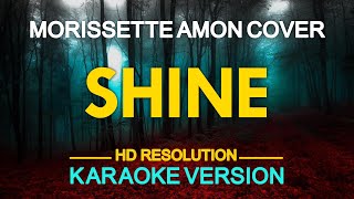 SHINE  Morissette Amon Regine Velasquez 🎙️  KARAOKE  🎶 [upl. by Eno]