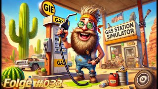 Angestellte am Limit Können nix kosten alles⛽Gas Station Simulator⛽Folge 033 [upl. by Ardek]