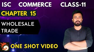 WHOLESALE TRADE  ISC Commerce Class 11 [upl. by Claiborn]