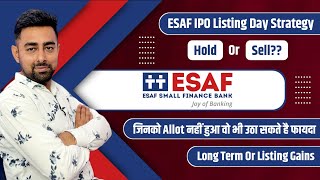 ESAF IPO Listing Day Strategy  Hold Or Sell  Jayesh Khatri [upl. by Ogaitnas]