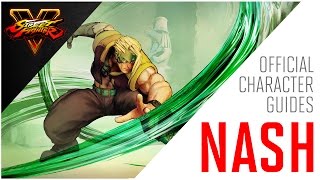 SFV Nash Official Character Guide [upl. by Initof]