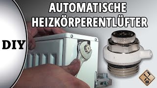 Automatische Heizkörperentlüfter montieren  wie [upl. by Yanetruoc]