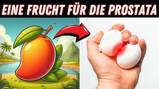 Früchte Gegen Prostatavergrößerung Und Krankheiten Probieren [upl. by Dhar]