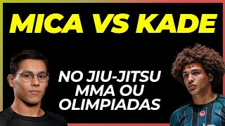 MICA VS KADE NO MMA JIU JITSU OU OLIMPIADAS [upl. by Carry319]