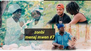 ZONBI MENNAJ MWEN Épisode 7 [upl. by Kreindler]