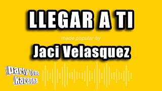 Jaci Velasquez  Llegar A Ti Versión Karaoke [upl. by Cilegna770]