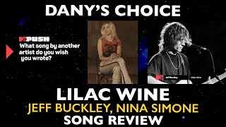 SONG REVIEW Danys Choice Lilac Wine Jeff Buckley Nina Simone [upl. by Lassiter144]