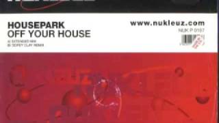 Housepark  Off Your House Extended Mix [upl. by Ober640]