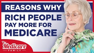 The Rich Pay More for Medicare  How the IRMAA Works [upl. by Leopoldeen]