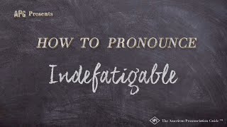 How to Pronounce Indefatigable Real Life Examples [upl. by Questa193]