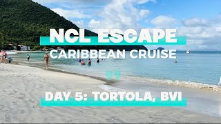 NCL ESCAPE Caribbean Cruise  Day 5 Tortola British Virgin Islands  Jan 2023 [upl. by Tonjes]