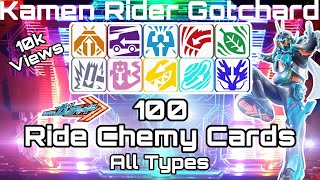 100 RIDE CHEMY CARDS ALL TYPES ALL SOUND  KAMEN RIDER GOTCHARD [upl. by Plotkin]