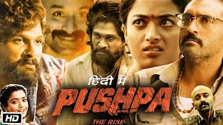 Pushpa Full HD Movie In Hindi Dubbed  Allu Arjun  Rashmika Mandanna  Fahad F  Facts amp Details [upl. by Farrica]