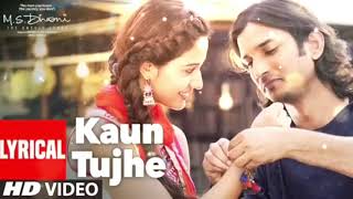 KAUN TUJHE Full Video  MS DHONI THE UNTOLD STORY Amaal Mallik PalakSushant Singh Disha Patani [upl. by Kay925]