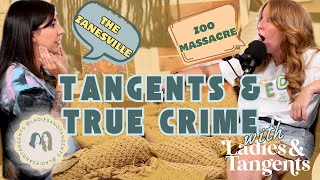 The Zanesville Zoo Massacre  TANGENTS amp TRUE CRIME  Ladies amp Tangents Podcast Ep 251 [upl. by Llezniuq795]