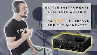 Recording Vocals On the New Native Instruments Komplete Audio 2 Interface [upl. by Dillon488]